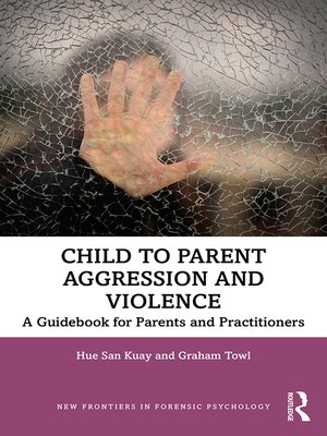 cover image of Child to Parent Aggression and Violence